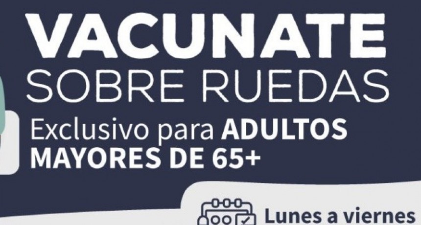 “Vacunate sobre Ruedas”