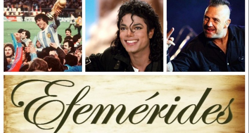 Un día como hoy: efemérides del 25 de junio