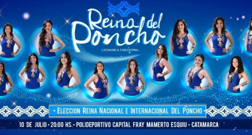 El miércoles se elige la Reina del Poncho 2019