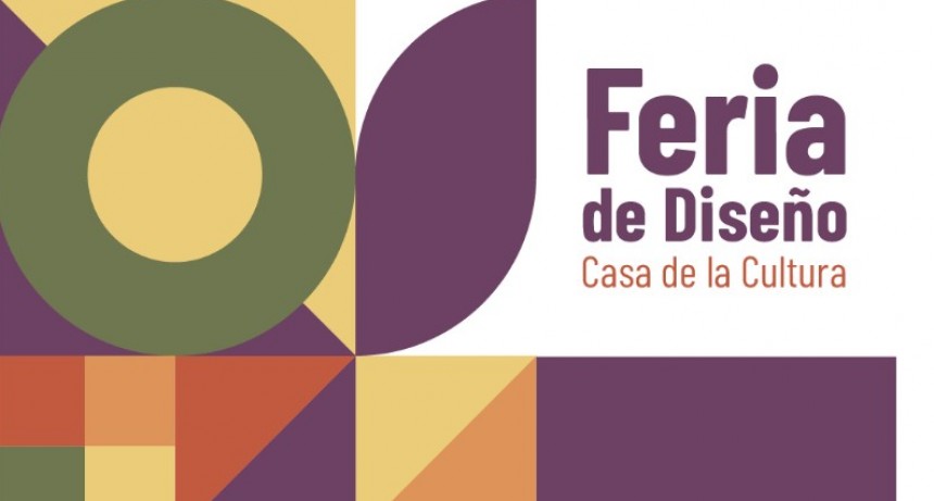 Se viene la Feria de Diseño en la Casa de la Cultura