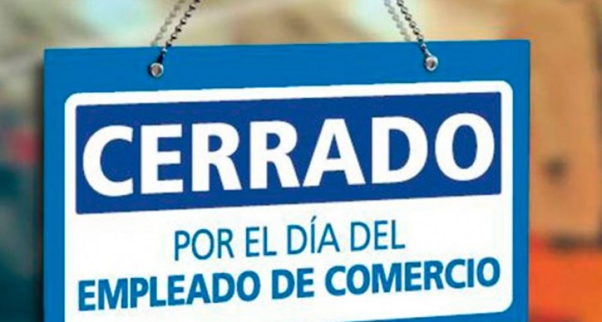 Por el Día del Empleado de Comercio  hoy  los supermercados estan cerrados