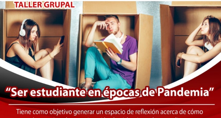Taller Grupal “Ser estudiante en épocas de Pandemia”