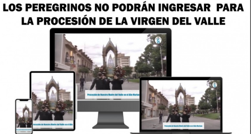 No se permitirá el ingreso de peregrinos. 